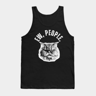 Ew, People Persian Cat Funny Cat Tank Top